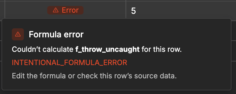 A table cell showing an Error badge, with its tooltip open reading Formula error, Couldn't calculate f_throw_uncaught for this row, followed by the reason and what to check