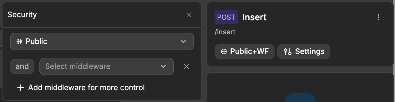 The Security panel of an API Endpoint after clicking Add middleware for more control: a new and row with the Select middleware dropdown, while the button in the endpoint header now shows Public+WF